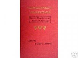 Understanding Adolescence by James F. Adams (HB 1969 G*