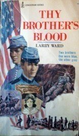 Thy Brothers Blood by Larry Ward (MMP 1972 G) *