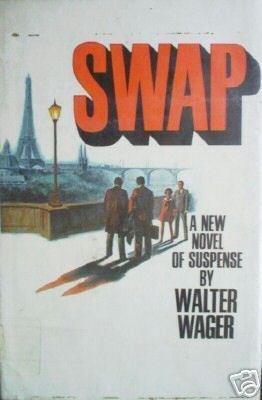 Swap by Walter Wager (HardCover 1988 First Ed G)