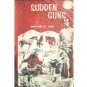 Sudden Guns by Wayne C. Lee (HB First Ed 1968 G/G) *