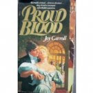 Proud Blood by Joy Carroll (MMP 1978 G) *