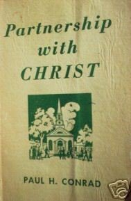 Partnership with Christ by Paul Conrad (SC 1944 G) *