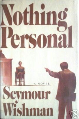 Nothing Personal by Seymour Wishman (HB First Ed G) *