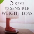 5 Keys to Sensible Weight Loss by Paul Reisser (MMP LN)