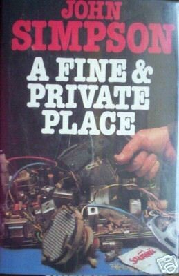 A Fine and Private Place John Simpson (HB 1983 1st Ed *
