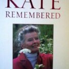 Kate Remembered by A. Scott Berg NEW SoftCover