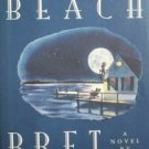 Reed's Beach by Bret Lott (HB 1st Ed 1993 G/G)