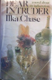 Dear Intruder by Ilka Chase (HB First Ed 1976 G/G) *