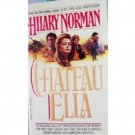 Chateau Ella by Hilary Norman (MMP 1989 G)