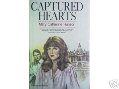 Captured Hearts by Mary Catherine Hanson (HB First Ed *