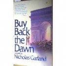 Buy Back the Dawn by Nicholas Garland (MMP 1981 G) *