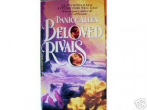 Beloved Rivals by Danice Allen (MMP 1993 G) *