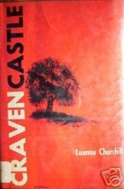 Craven Castle by Luanna Churchill (HB 1972 G/G) *