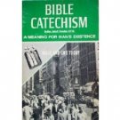 Bible Catechism a Meaning for Man's Existence (SC 1967*