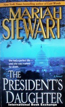 The President's Daughter by Mariah Stewart (2002, MMP)