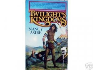 Twilight's Kingdoms by Nancy Asire (MMP 1987 G) *