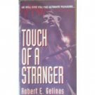 Touch of a Stranger by Robert E. Gelinas (MMP 1994 G) *