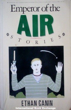 Emperor of the Air by Ethan Canin Softcover, 1988 Good