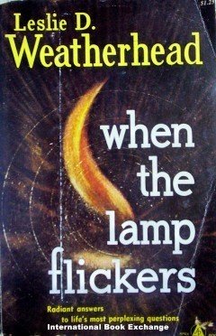 When the Lamp Flickers by Leslie Weatherhead Softcover
