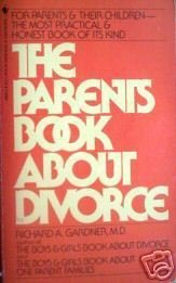 The Parents Book About Divorce by Gardner (MMP 1985 G)