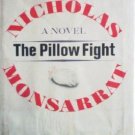 The Pillow Fight Nicholas Monsarrat (HB 1965 1st Ed )