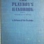 The Playboy's Handbook: In Defense of the Bachelor (HB*