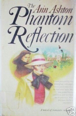 The Phantom Reflection by Ann Ashton (HB 1978 1st Ed) *