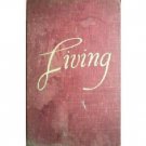 Living by Thurman B. Rice, MD (HB 1940 Fair) *