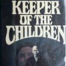 Keeper of the Children William Hallahan (HB First 1978*