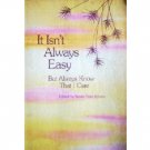 It Isn't Always Easy but Always Know That I Care-Schutz