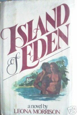 Island of Eden by Leona Morrison (HB First Ed 1977 G) *