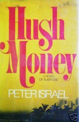 Hush Money by Peter Israel (HB First Ed 1974 G/G) *