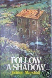 Follow a Shadow by Marianne Lamont (HB 1974 G/G) *