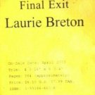 Final Exit by Laurie Breton (SC 2003 G) Advance Copy