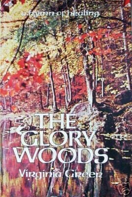 The Glory Woods by Virginia Greer (HB 1st Ed) Free Ship