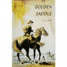 The Golden Saddle by Al Cody (HB 1st Ed 1963)
