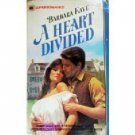 A Heart Divided by Barbara Kaye (MMP 1983 G) *