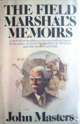 The Field Marshal's Memoirs by John Masters (HB 1975 G)