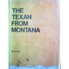 The Texan from Montana by Al Cody (HB First Ed G)*