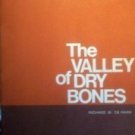 The Valley of Dry Bones Richard De Haan (SC 1970 G)