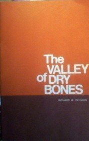 The Valley of Dry Bones Richard De Haan (SC 1970 G)