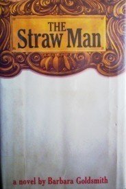 The Straw Man Barbara Goldsmith (HB 1975 G 1st Ed)