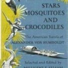 Stars Mosquitoes and Crocodiles Millicent Selsam (HB G)