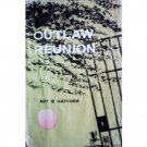 Outlaw Reunion by Nat Hatcher (HB First Ed 1959 G)*