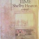 Now and Another Time by Shelby Hearon (HB 1976 1st Ed*