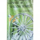 Gunfire at Wagon Wheel by Ray Humphreys (HB First Ed)*