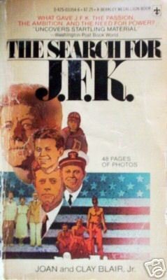 The Search for JFK by Joan Blair (MMP 1976 G) Free Ship
