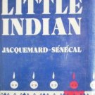 The Eleventh Little Indian Jacquemard-Senecal (HB 1980*