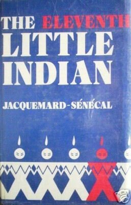 The Eleventh Little Indian Jacquemard-Senecal (HB 1980*