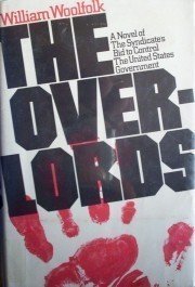 The Overlords by William Woolfolk (HB 1972 First Ed G)